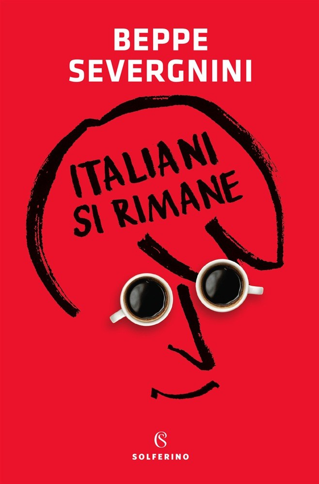 “Italiani Si Rimane, il libro di Beppe&nbsp;Severgnini”